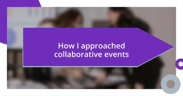 How I approached collaborative events