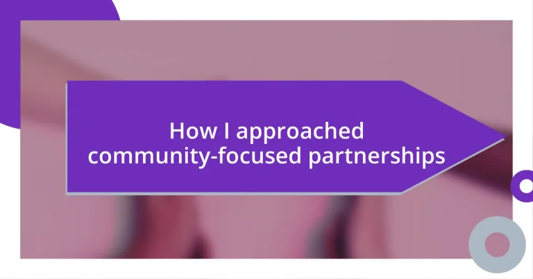 How I approached community-focused partnerships