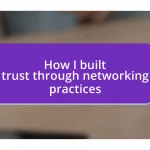 How I built trust through networking practices