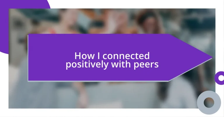 How I connected positively with peers