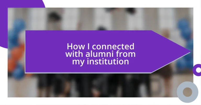 How I connected with alumni from my institution