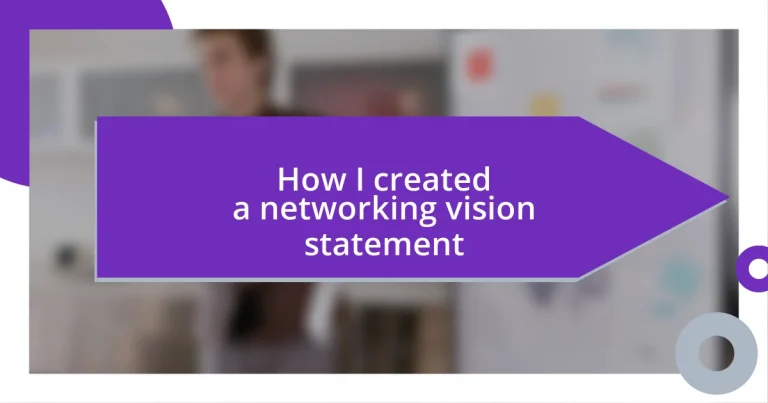 How I created a networking vision statement