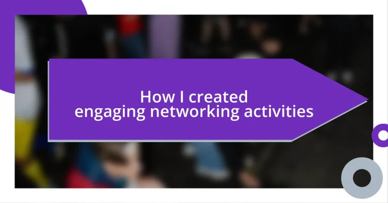 How I created engaging networking activities