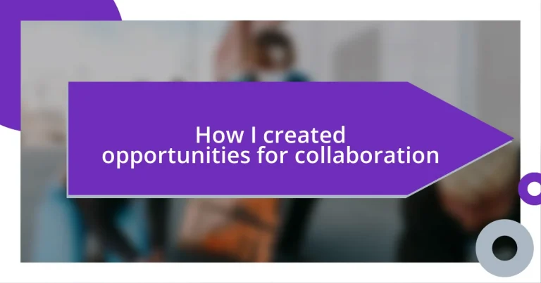 How I created opportunities for collaboration