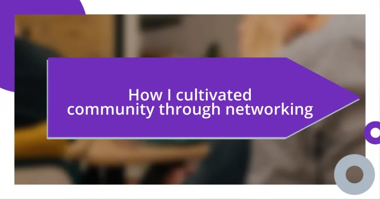 How I cultivated community through networking