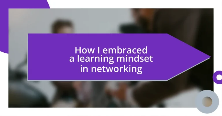 How I embraced a learning mindset in networking