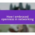 How I embraced openness in networking