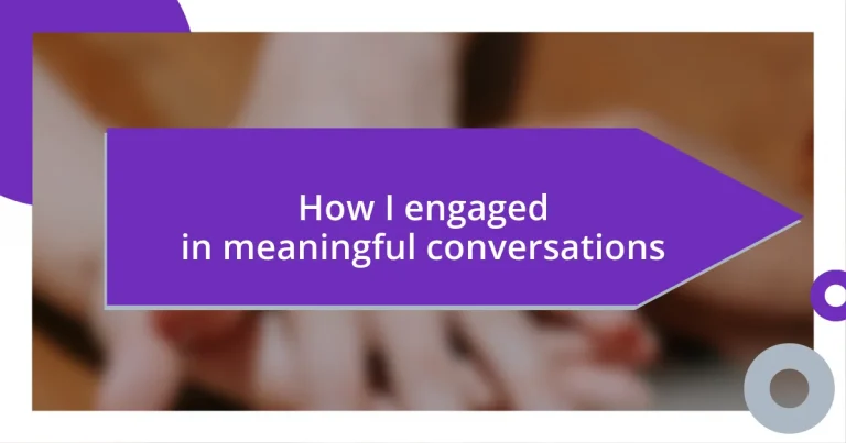 How I engaged in meaningful conversations