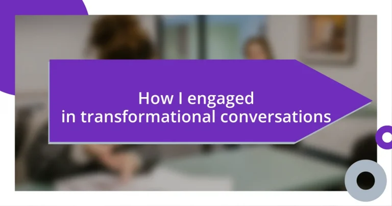 How I engaged in transformational conversations