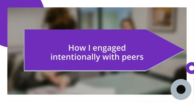 How I engaged intentionally with peers