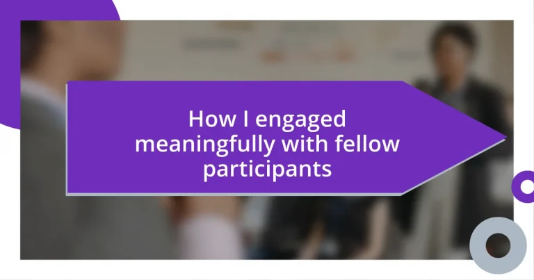 How I engaged meaningfully with fellow participants