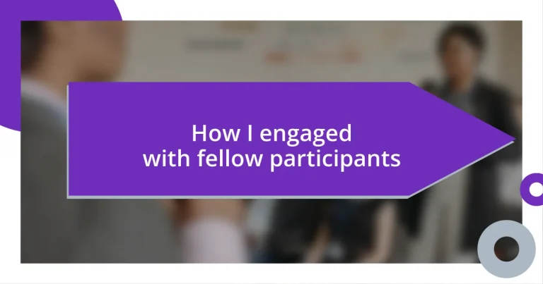 How I engaged with fellow participants