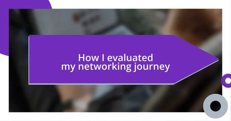 How I evaluated my networking journey