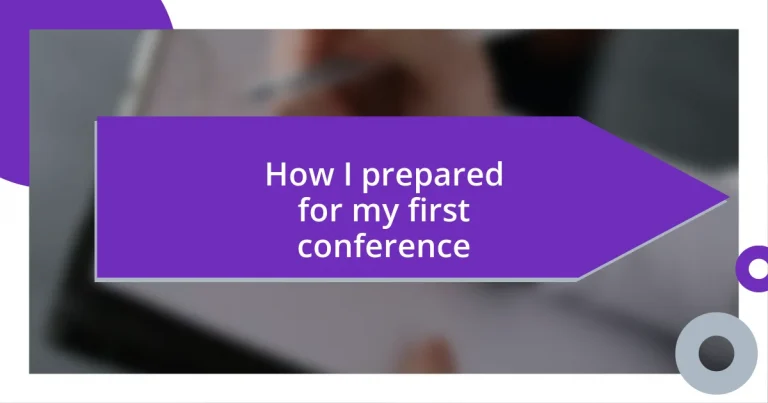 How I prepared for my first conference