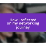 How I reflected on my networking journey