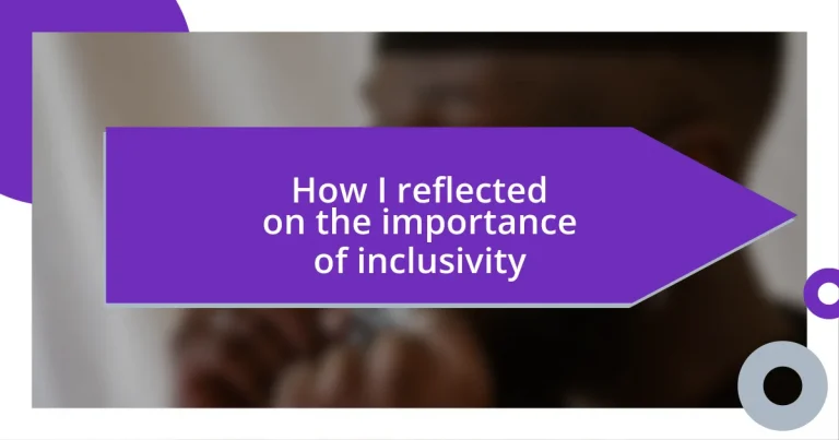 How I reflected on the importance of inclusivity