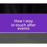How I stay in touch after events
