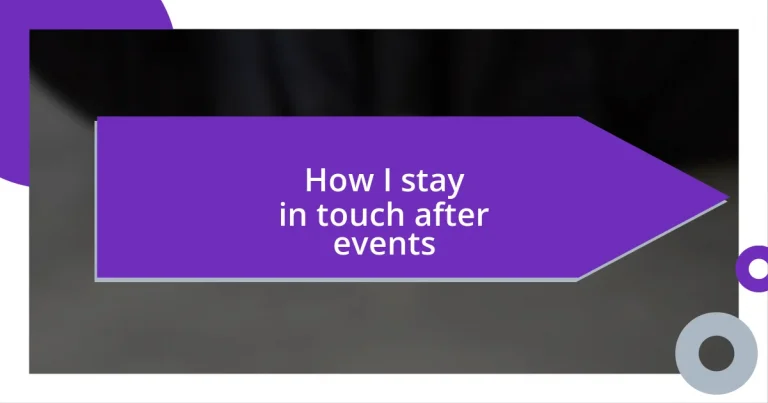 How I stay in touch after events