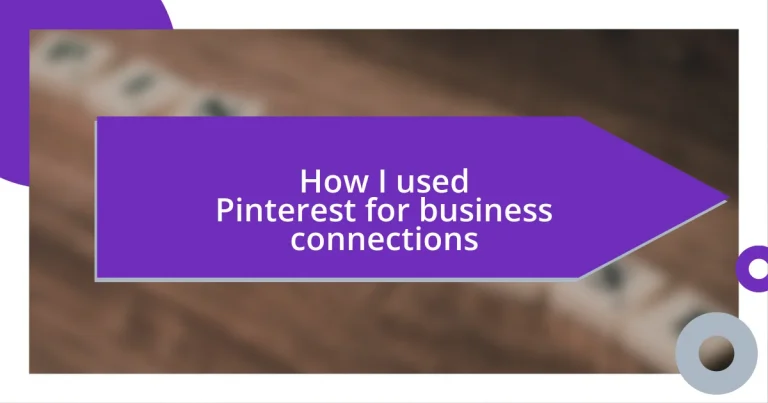 How I used Pinterest for business connections