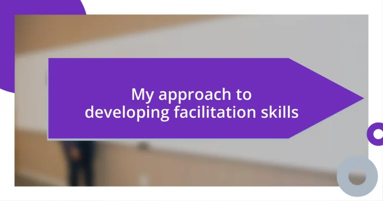 My approach to developing facilitation skills