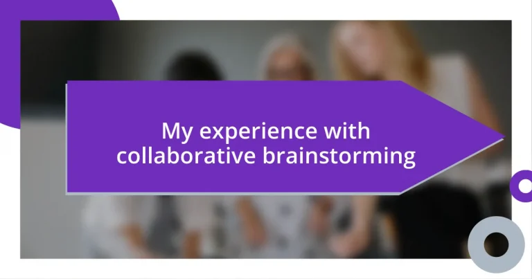 My experience with collaborative brainstorming
