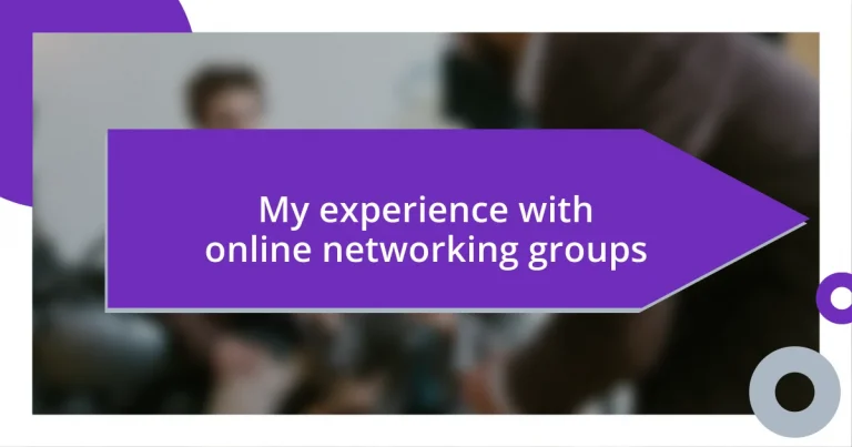 My experience with online networking groups