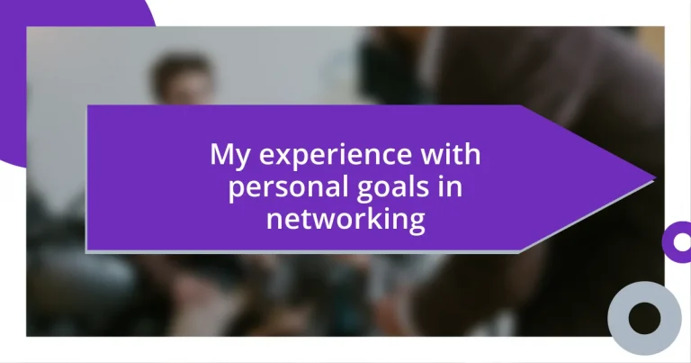 My experience with personal goals in networking