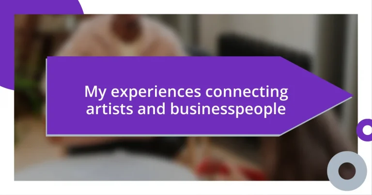My experiences connecting artists and businesspeople