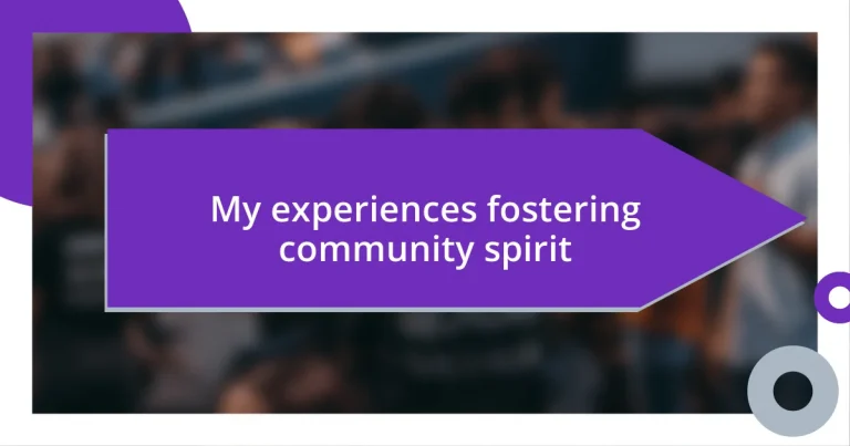 My experiences fostering community spirit