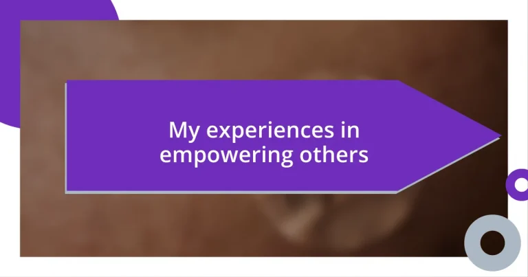 My experiences in empowering others