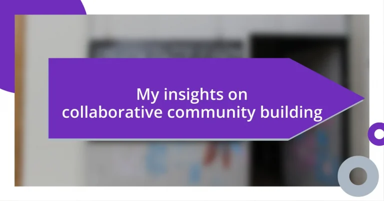 My insights on collaborative community building