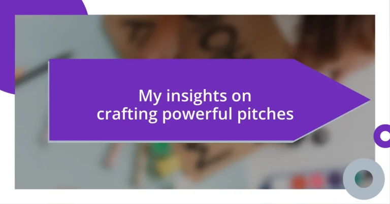 My insights on crafting powerful pitches