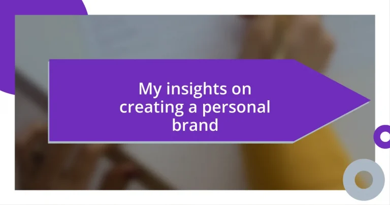 My insights on creating a personal brand