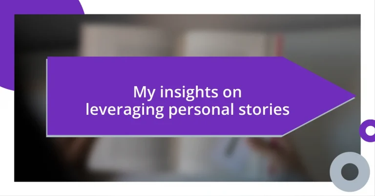 My insights on leveraging personal stories