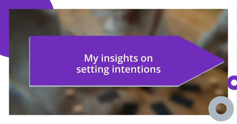 My insights on setting intentions