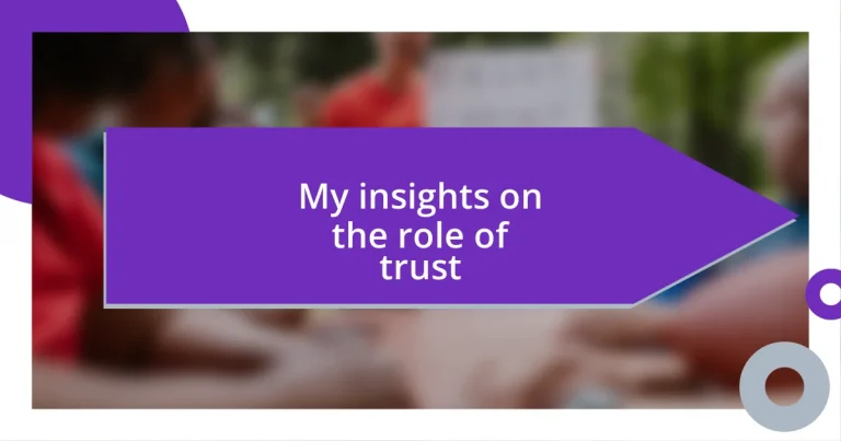 My insights on the role of trust