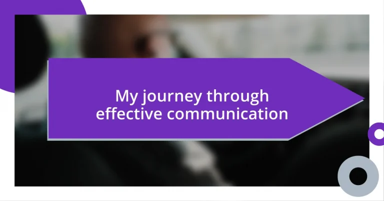 My journey through effective communication