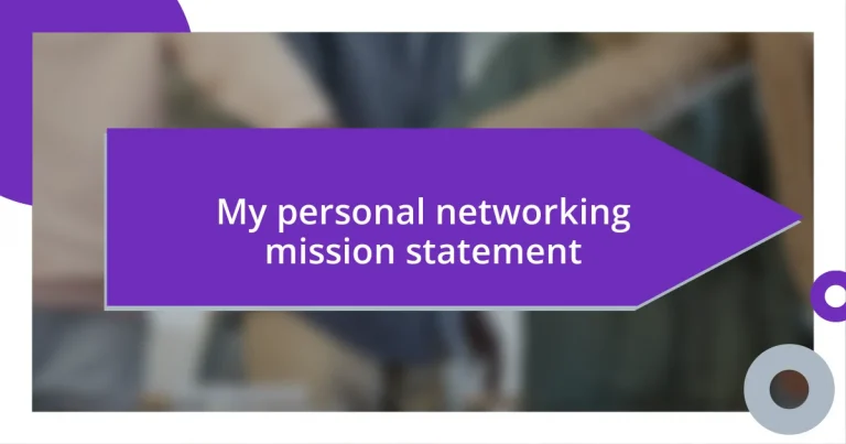 My personal networking mission statement