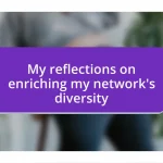 My reflections on enriching my network’s diversity
