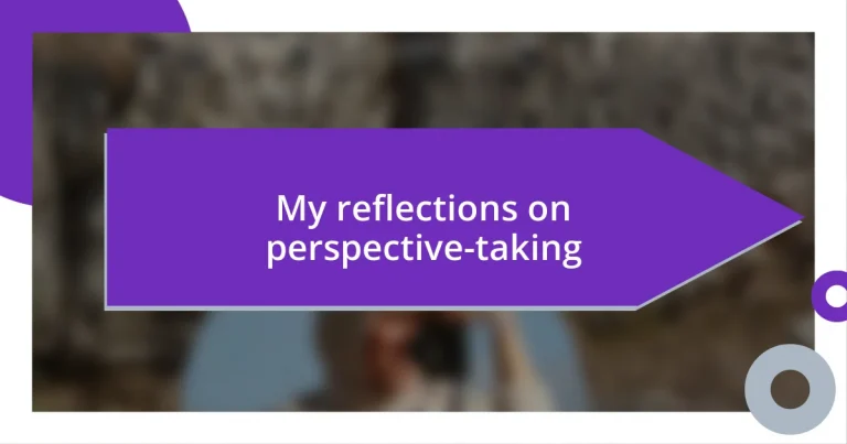 My reflections on perspective-taking