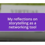 My reflections on storytelling as a networking tool