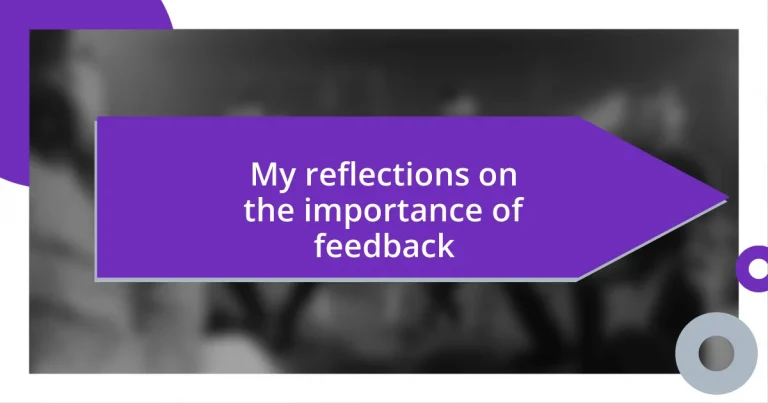 My reflections on the importance of feedback