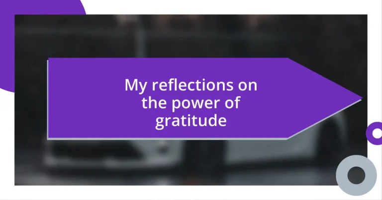 My reflections on the power of gratitude