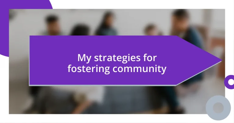 My strategies for fostering community