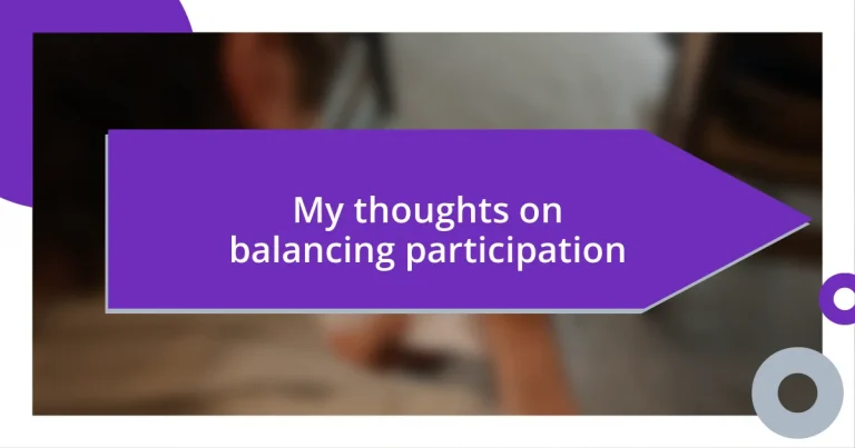 My thoughts on balancing participation