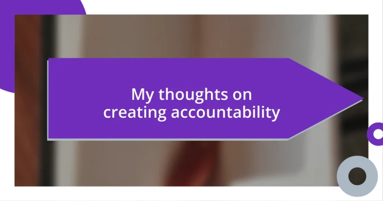 My thoughts on creating accountability