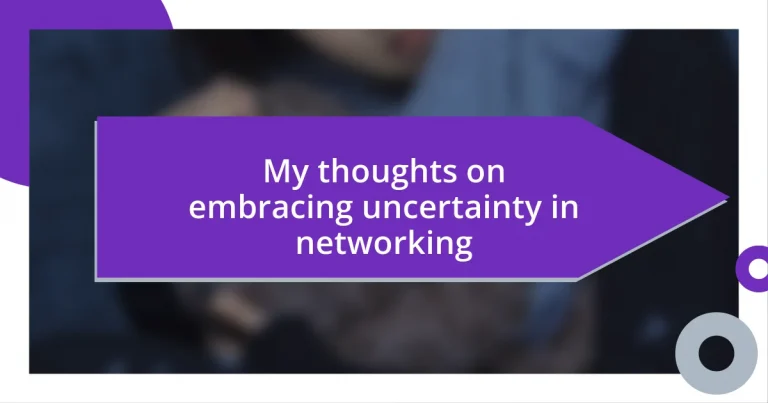 My thoughts on embracing uncertainty in networking