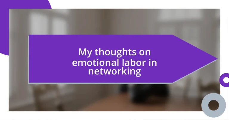 My thoughts on emotional labor in networking