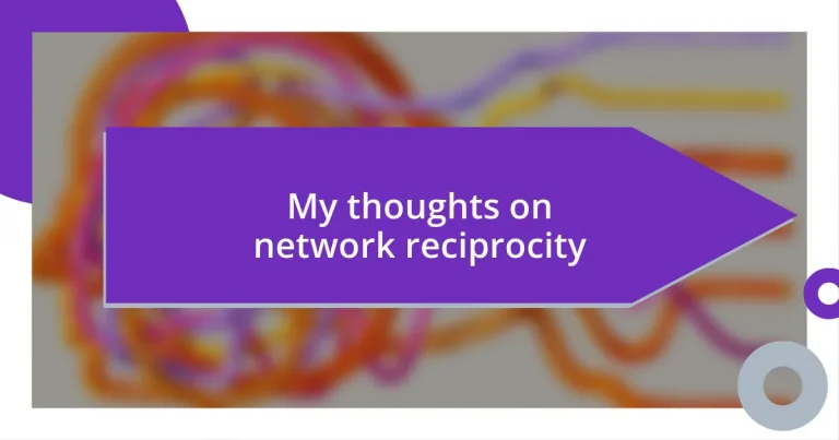 My thoughts on network reciprocity