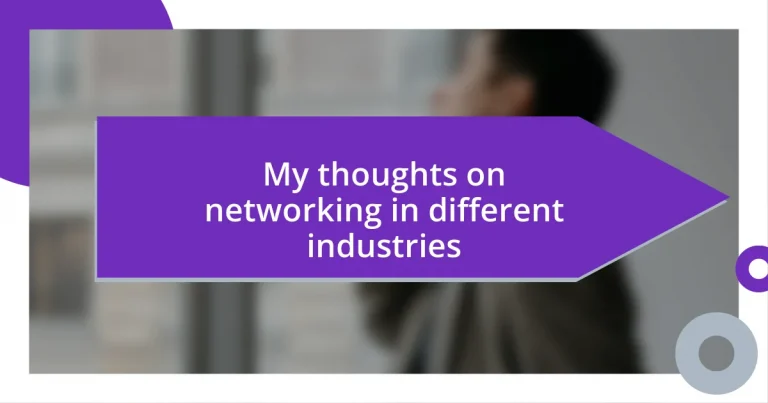 My thoughts on networking in different industries